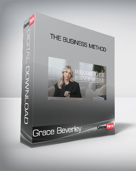 Grace Beverley - The Business Method