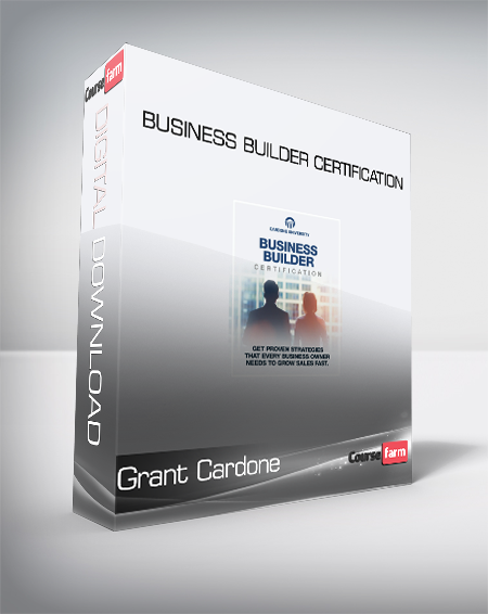 Grant Cardone - Business Builder Certification