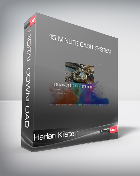 Harlan Kilstein - 15 Minute Cash System