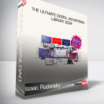 Isaac Rudansky - The Ultimate Digital Advertising Library 2024