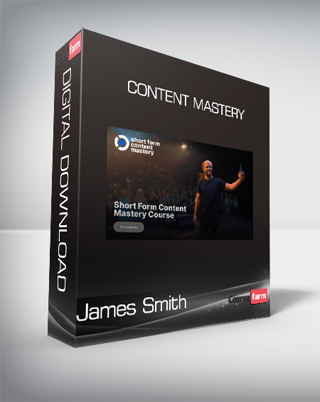 James Smith - Content Mastery