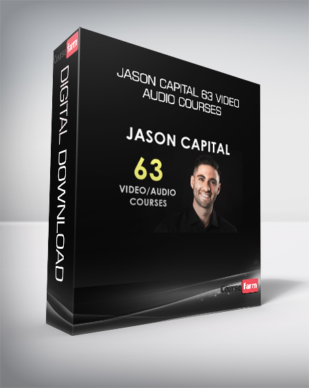 Jason Capital 63 Video + Audio Courses