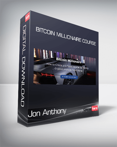 Jon Anthony - Bitcoin Millionaire Course