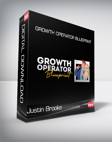 Justin Brooke - Growth Operator Blueprint