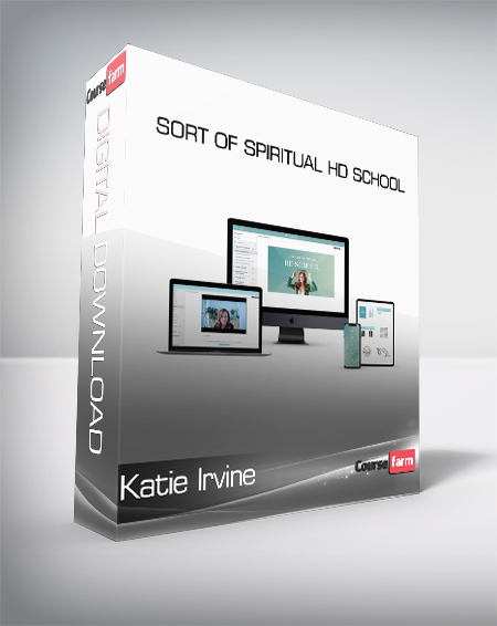 Katie Irvine - Sort of Spiritual HD School