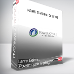 Larry Gaines (Power cycle Trading) - Pairs Trading Course