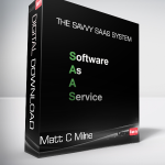 Matt C Milne - The Savvy SAAS System