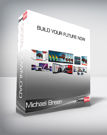 Michael Breen - Build Your Future Now