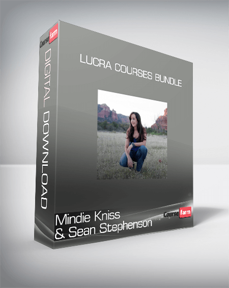 Mindie Kniss & Sean Stephenson - Lucra Courses Bundle