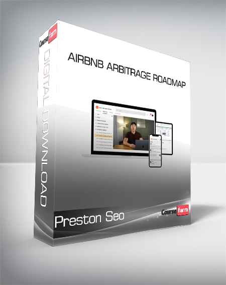 Preston Seo - Airbnb Arbitrage Roadmap