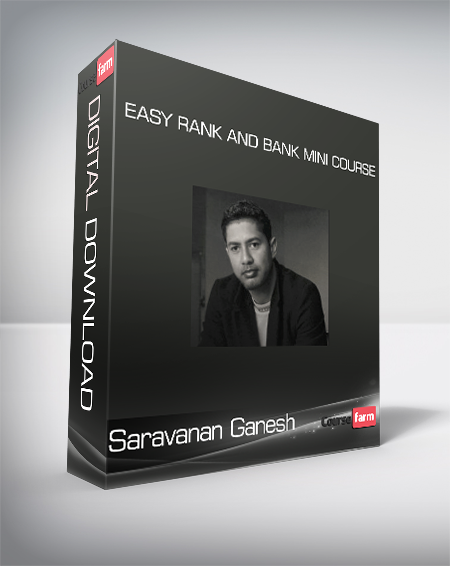 Saravanan Ganesh - Easy Rank and Bank Mini Course