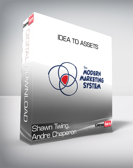 Shawn Twing, Andre Chaperon - Idea To Assets