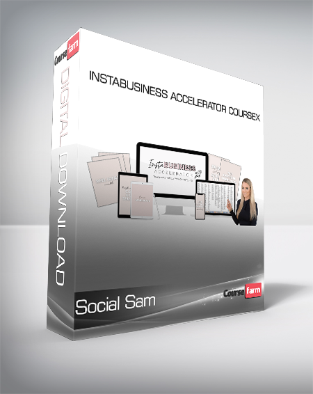 Social Sam - Instabusiness Accelerator Coursex