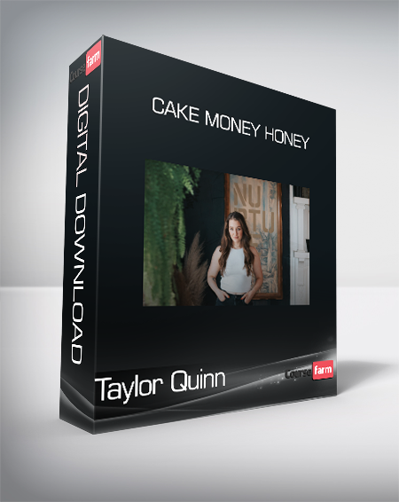 Taylor Quinn - Cake Money Honey