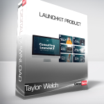 Taylor Welch - LaunchKit Product