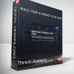 ThinkAI Academy - Build Your AI Agency in 30 Days