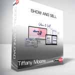 Tiffany Moore - Show and Sell