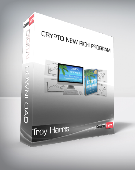 Troy Harris - Crypto New Rich Program
