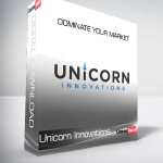 Unicorn Innovations - Dominate Your Market