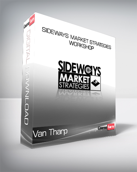 Van Tharp - Sideways Market Strategies Workshop