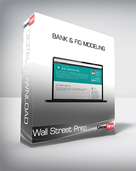 Wall Street Prep - Bank & FIG Modeling