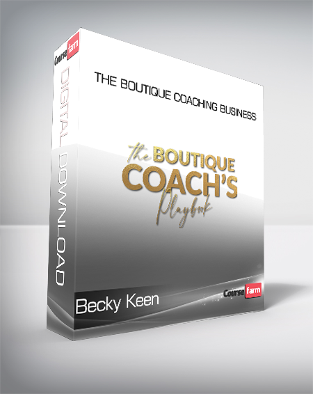Becky Keen - The Boutique Coaching Business