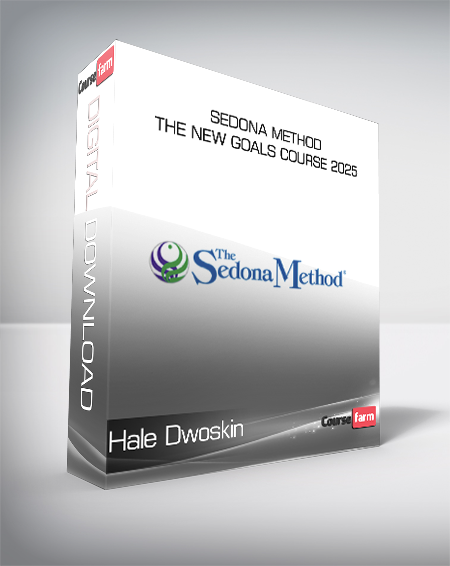 Hale Dwoskin - Sedona Method - The New Goals Course 2025