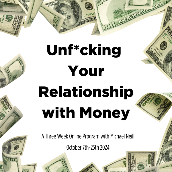 Michael Neill - Unf*cking Your Relationship with Money