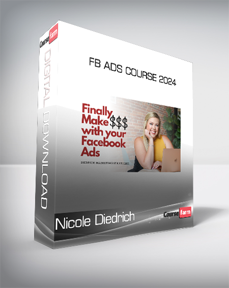 Nicole Diedrich - FB Ads Course 2024