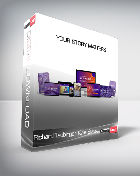 Richard Taubinger Kylie Slavik - Your Story Matters