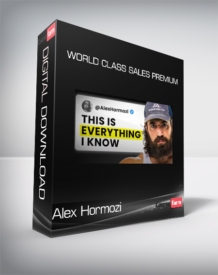 Alex Hormozi - World Class Sales Premium