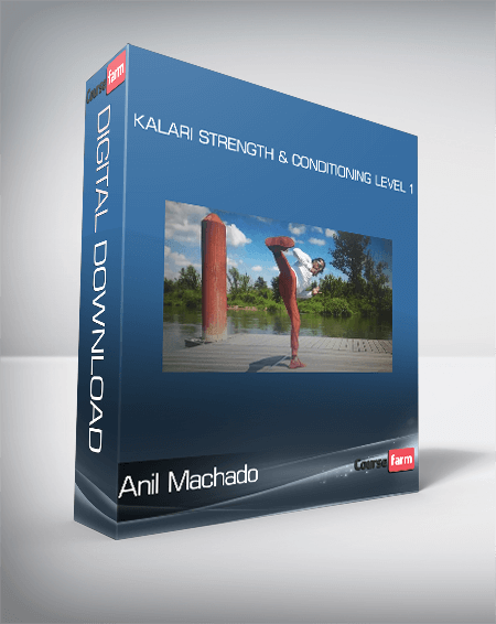 Anil Machado - Kalari Strength & Conditioning Level 1
