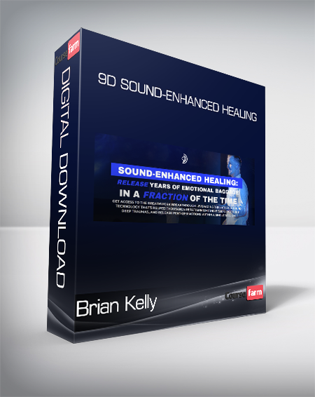Brian Kelly - 9D Sound-Enhanced Healing