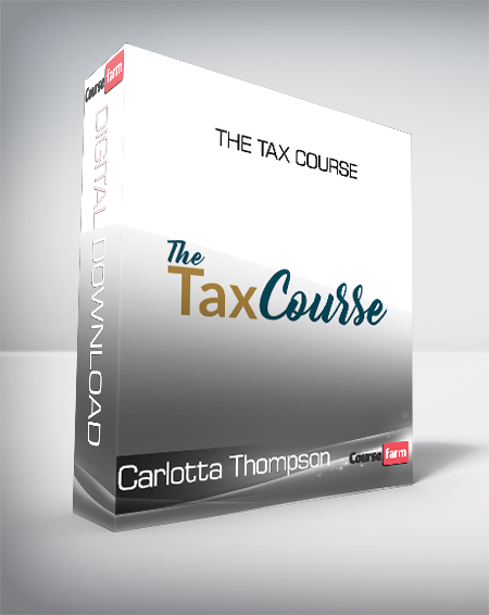 Carlotta Thompson - The Tax Course