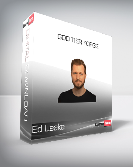 Ed Leake - God Tier Forge