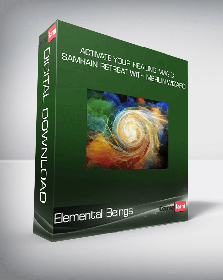 Elemental Beings - Activate Your Healing Magic Samhain Retreat with Merlin Wizard