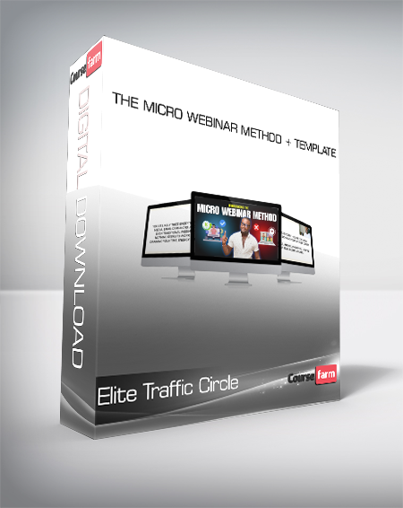 Elite Traffic Circle - The Micro Webinar Method + Template