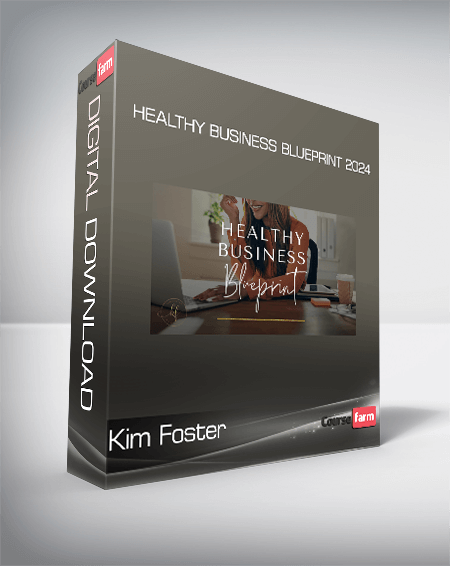 Kim Foster - Healthy Business Blueprint 2024