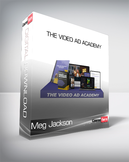 Meg Jackson - The Video Ad Academy