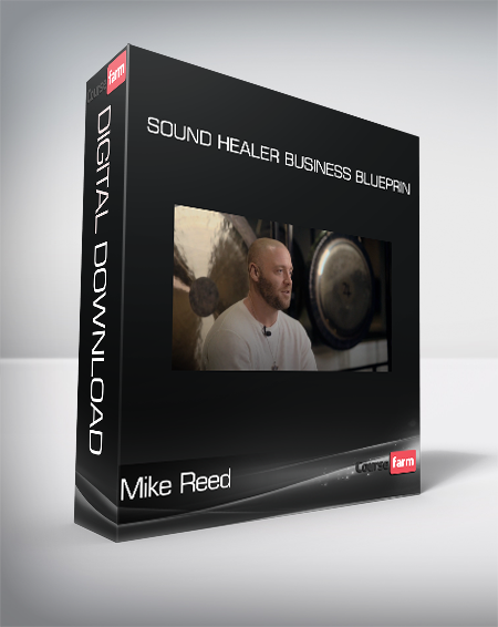 Mike Reed - Sound Healer Business Blueprin