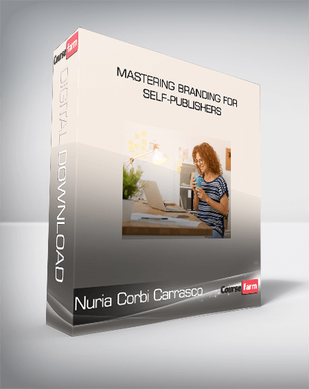 Nuria Corbi Carrasco - Mastering Branding For Self-Publishers