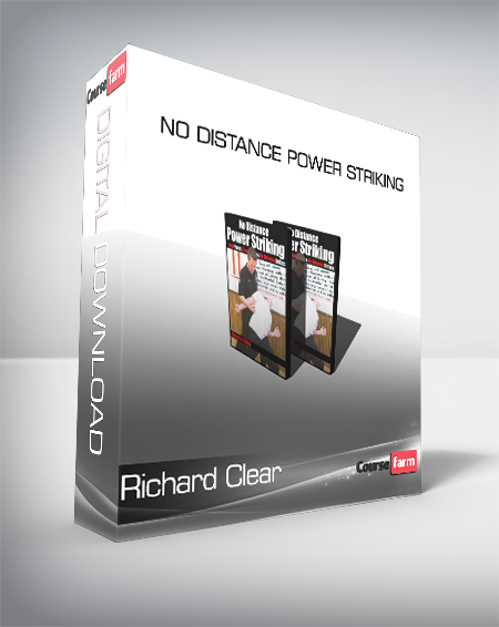 Richard Clear - No Distance Power Striking