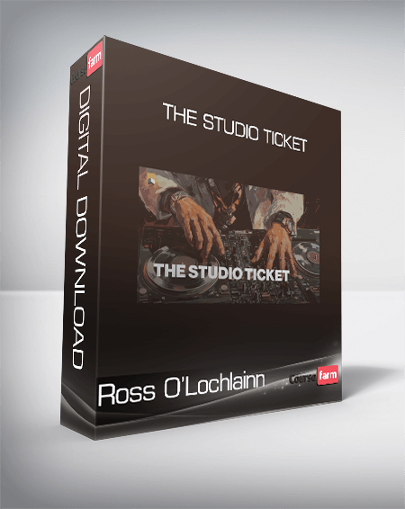 Ross O’Lochlainn - The Studio Ticket
