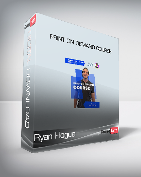 Ryan Hogue - Print on Demand Course