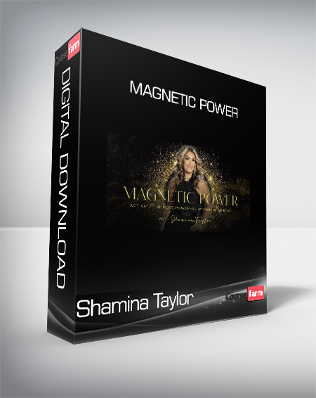 Shamina Taylor - Magnetic Power