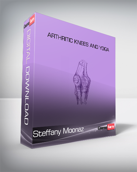 Steffany Moonaz - Arthritic knees and yoga