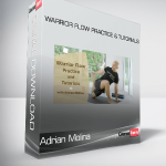 Adrian Molina - Warrior Flow Practice & Tutorials