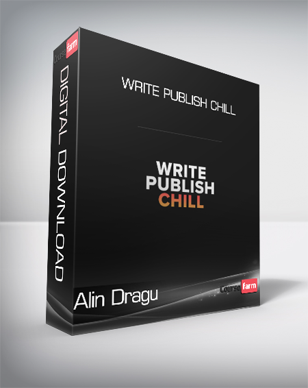 Alin Dragu - Write Publish Chill