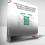 Cash Flow Planning and Control for Small Business Owners Financial Coaching Toolkit