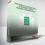 Coaching on Advanced Topics in Personal Finance Financial Coaching Toolkit
